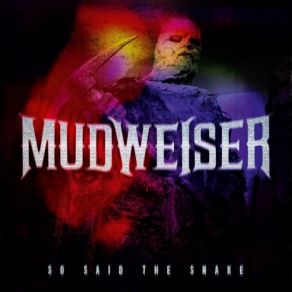 Download track Useless Prick Mudweiser