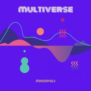 Download track Multiverse (Radio Edit) Minopoli