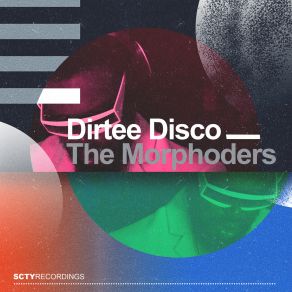 Download track Dirtee Disco (Radio Edit) The Morphoders