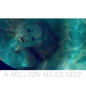 Download track A Million Miles Deep Ellie Swisher