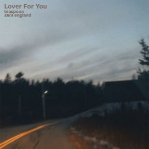 Download track Lover For You (Slower And Reverbier) Samantha England