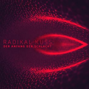 Download track Kulturtod RADIKAL KUSS