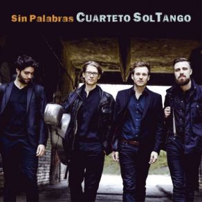 Download track Sin Palabras Cuarteto Soltango