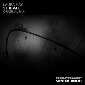 Download track 2them4x (Original Mix) Laura May