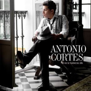 Download track Si No Te Hubieras Ido (Rocio Jurado) Antonio Cortés