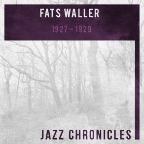 Download track Gone But Not Forgotten - Florence Mills (Live) Fats Waller And His BuddiesFats Waller, Carrol C. Tate