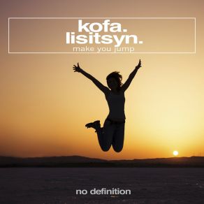 Download track Make You Jump (Original Club Mix) Kofa