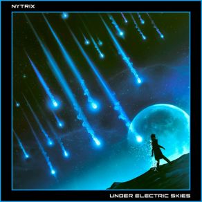 Download track Under Electric Skies (Nytrix Remix) Nytrix