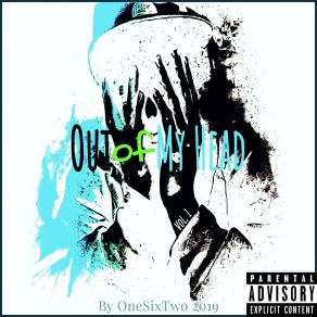 Download track Out Of My Head OnesixtwoJohnnee Angell