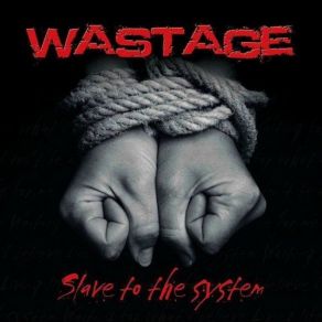 Download track Slave To The System Wastage