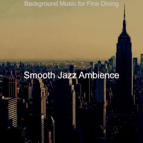 Download track Opulent Ambience For Cocktail Bars Smooth Jazz Ambience