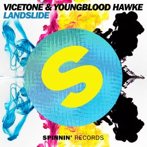 Download track Landslide (Original Mix) Youngblood Hawke, Vicetone