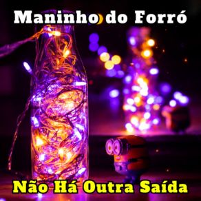 Download track Não Há Outra Saída (Cover) Maninho Do Forró