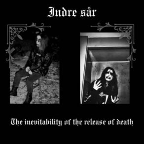 Download track Death Is The Only Answer Indre Sår