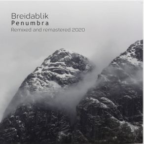 Download track Penumbra Pt. 2 (Remixed And Remastered) Breidablik