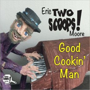 Download track Don't Let It Happen Again Eric 'Two Scoops' Moore