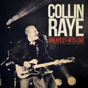 Download track Rock And Roll Never Forgets (Live) Collin Raye