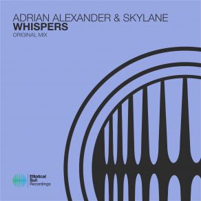 Download track Whispers Adrian Alexander, Skylane