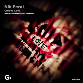 Download track Cursed Love (Original Mix) Nik Feral