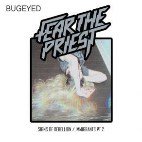 Download track Immigrants, Pt. 2 Fear The Priest