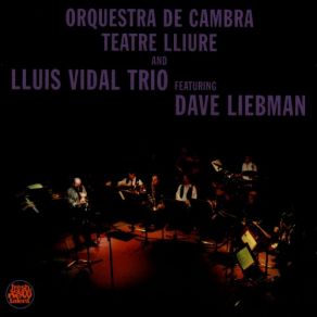 Download track Popular Catalana (El Gegant I El Cargol / El Gegant Del Pi / Cargol Treu Banya) Lluis Vidal Trio, Orquestra De Cambra Del Teatre Liure