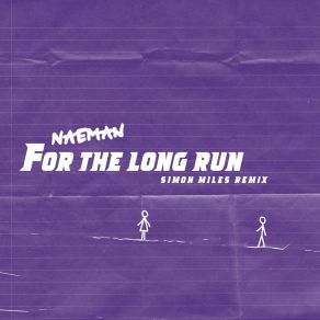 Download track For The Long Run (Simon Miles Remix Extended Edit) NaemanSimon Miles