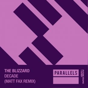 Download track Decade (Matt Fax Extended Remix) The Blizzard