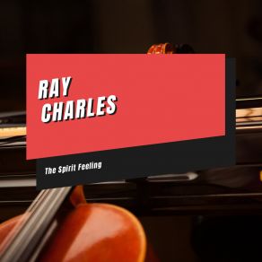 Download track The Spirit Feeling Ray Charles