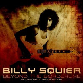 Download track Take A Look Behind Ya (Live 1984) Billy Squier