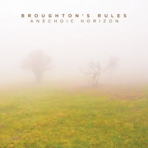 Download track Anechoic Horizon Broughton's Rules