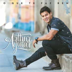 Download track O Que Te Faz Bem Arthur Aguiar