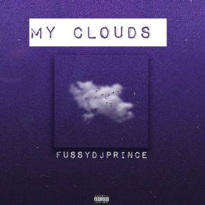 Download track Say My Name Fussy DJ Prince