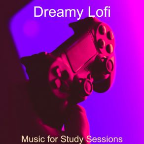 Download track Music For Study Sessions Dreamy Lofi