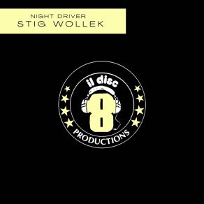 Download track Night Driver (Instrumental Mix Remasterd) Stig Wollek