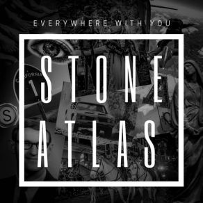 Download track Everywhere With You Stone Atlas