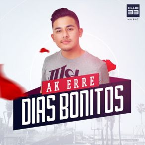 Download track Dias Bonitos Ak Erre