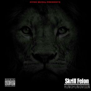 Download track Guess What Skrill Felon