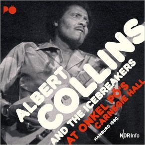 Download track I Got A Mind To Travel Albert Collins, Albert Collins And The Icebreakers