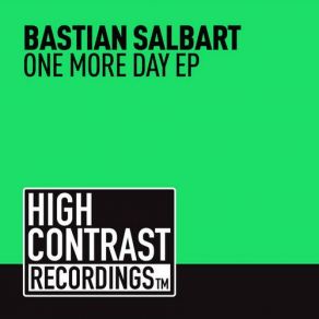 Download track One More Day (Original Mix) Bastian Salbart