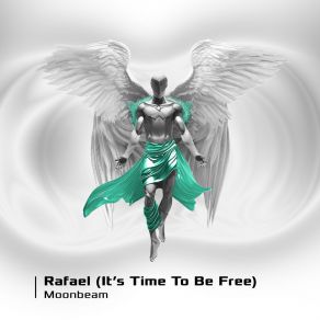 Download track Rafael (It’s Time To Be Free) (Extended Mix) Moonbeam