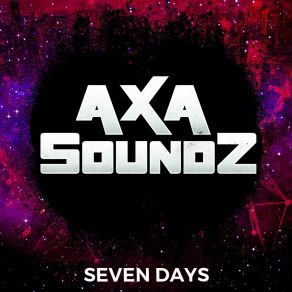 Download track Seven Days Axa Soundz