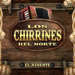 Download track Paso Del Norte Los Chirrines Del Norte