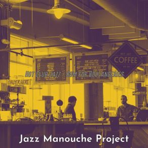 Download track Modern Ambiance For French Restaurants Jazz Manouche Project