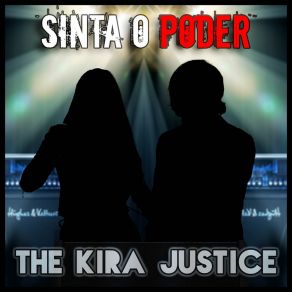 Download track Sinta O Poder The Kira Justice