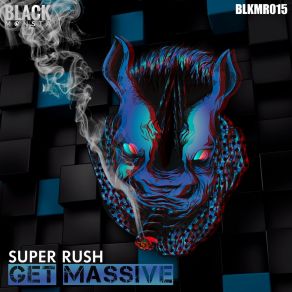 Download track Being A Black Monsta Super Rush