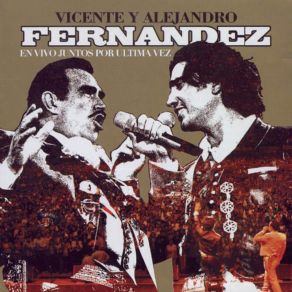 Download track Que Seas Muy Feliz Alejandro Fernández, Vicente Fernández