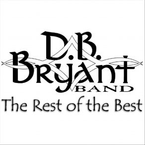 Download track Rest D. B. Bryant Band