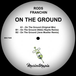 Download track On The Ground Rods Franchin