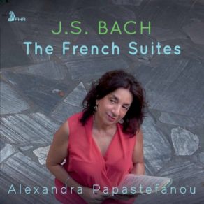 Download track French Suite No. 3 In B Minor, BWV 814 IV. Anglaise Alexandra Papastefanou