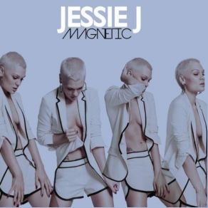 Download track Magnetic Jessie J